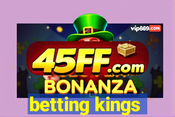 betting kings